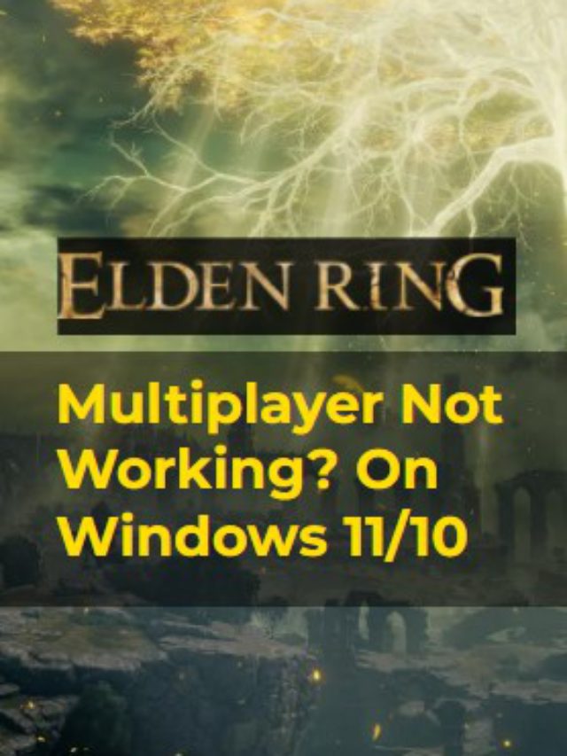 Elden Ring Multiplayer Not Working? On Windows