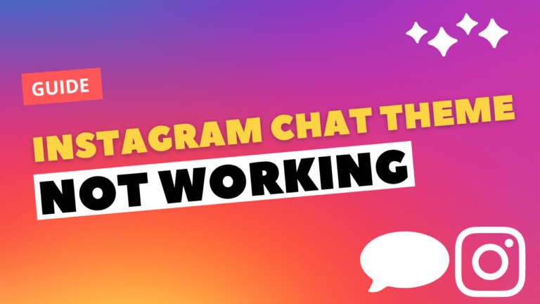 Instagram Chat Themes Not Working