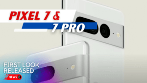 First look of Pixel 7 & Pixel 7 Pro