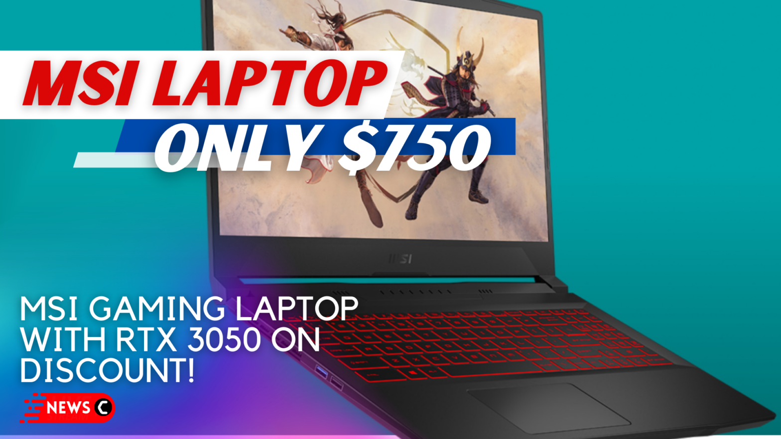 This MSI Gaming Laptop With RTX 3050 Is Only $750 Right Now!