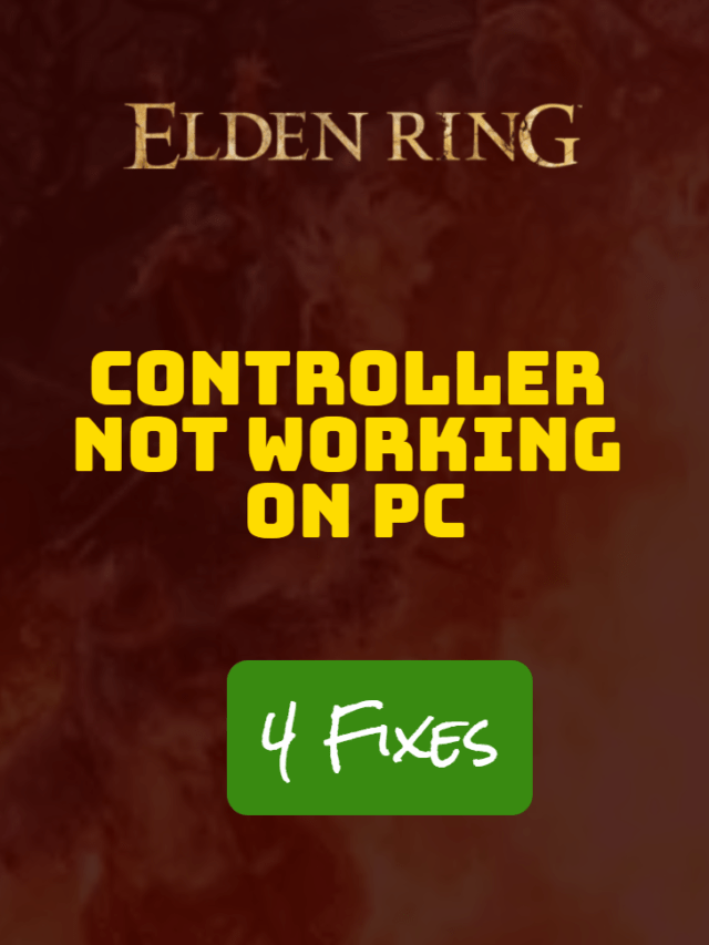 Elden Ring Controller Not Working On PC/ Windows 11/10