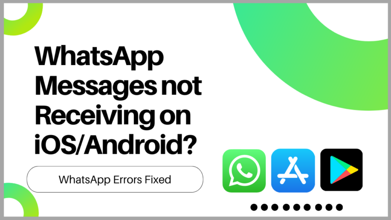 7 Fixes: WhatsApp Messages not Receiving on iOS/Android?