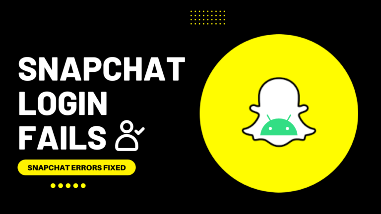 7 Ways to FIX Snapchat Login Fails on Android