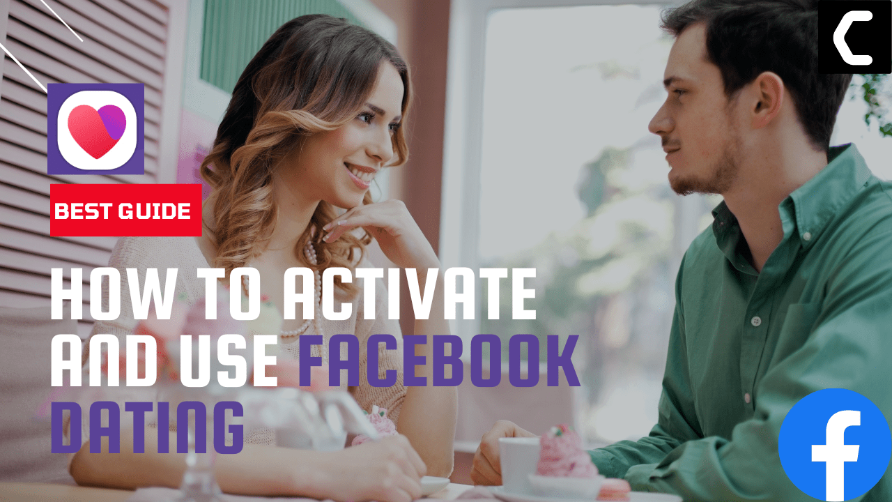 Activate and Use Facebook Dating