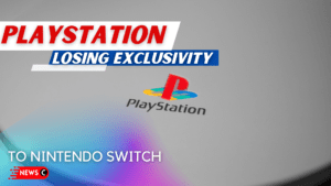 Playstation Losing Console Exclusive To Nintendo Switch Next Month