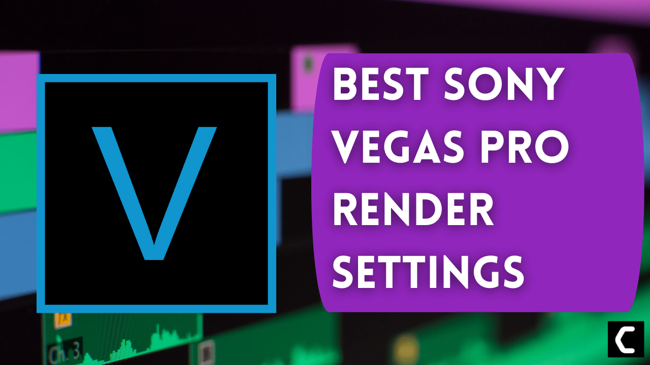 [Tutorial] Best Sony Vegas Pro Render Settings!