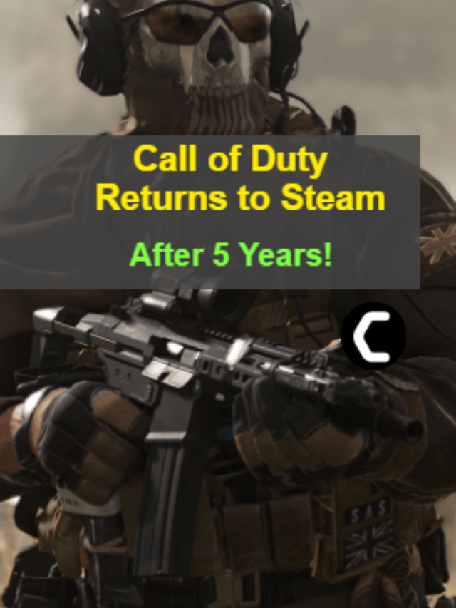 After 5 Years Call of Duty Returns to Steam | Finally