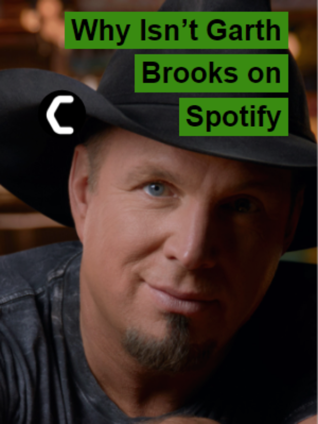Why Garth Brooks Still Not On Spotify?