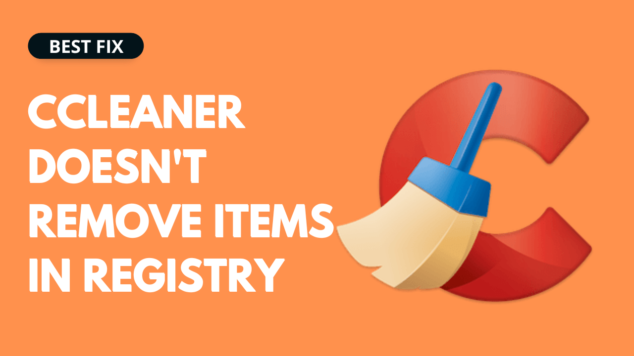 CCleaner Doesn't Remove Items In Registry 1