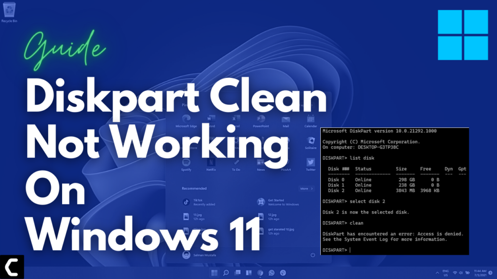 4 Fixes Diskpart Clean Not Working On Windows 11? [2024]