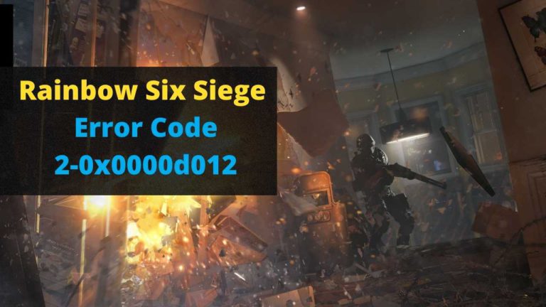 Rainbow Six Siege Error 2 0x0000d012