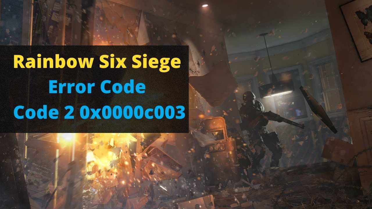 Rainbow six siege Code 2 0x0000c003