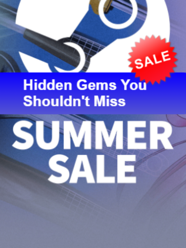 Catch 15 Hidden Gems in Steam Summer Sale!
