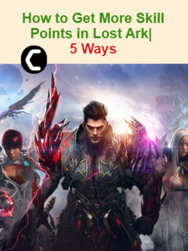 How to Get More Skill Points in Lost Ark [2022 Guide]