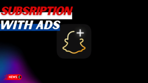 Snapchat releases Snapchat+ with Ads?