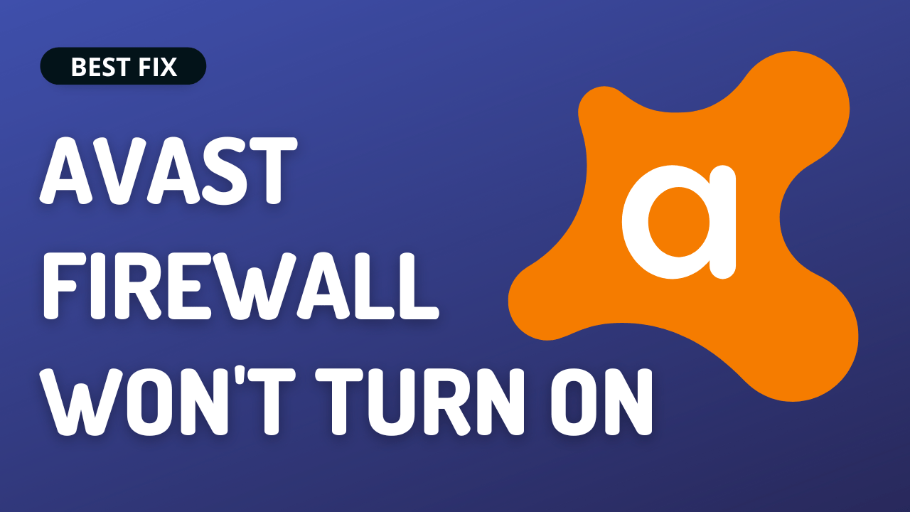 Avast Firewall Wont Turn On 1