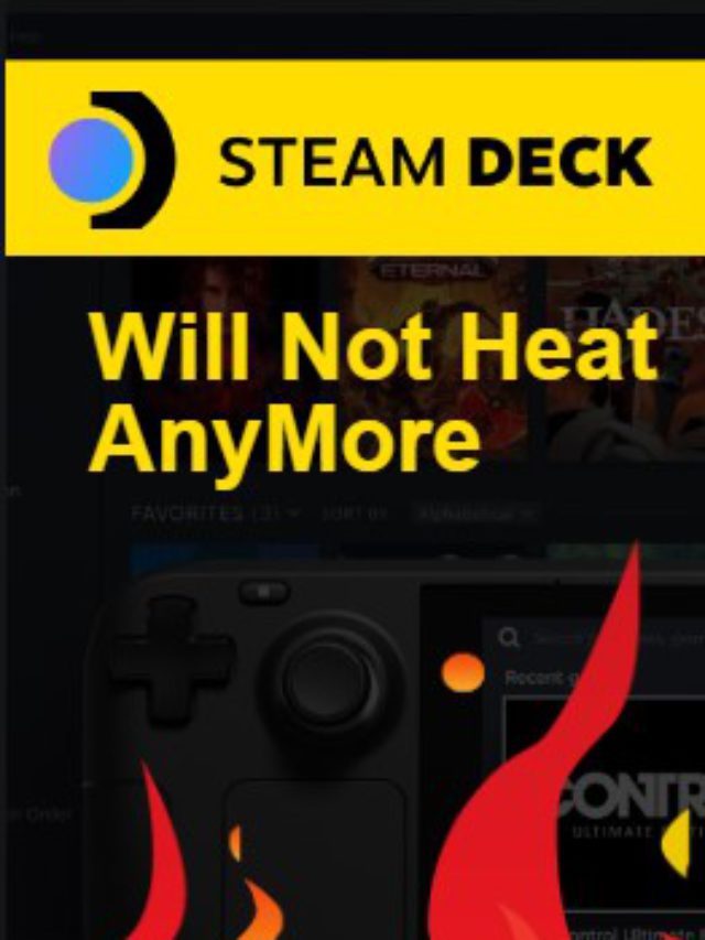 Steam Deck Will Not Heat AnyMore – But How?