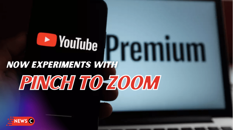 YouTube’s ‘Pinch-to-Zoom’ Is A New Experimental Feature For Premium Subscribers