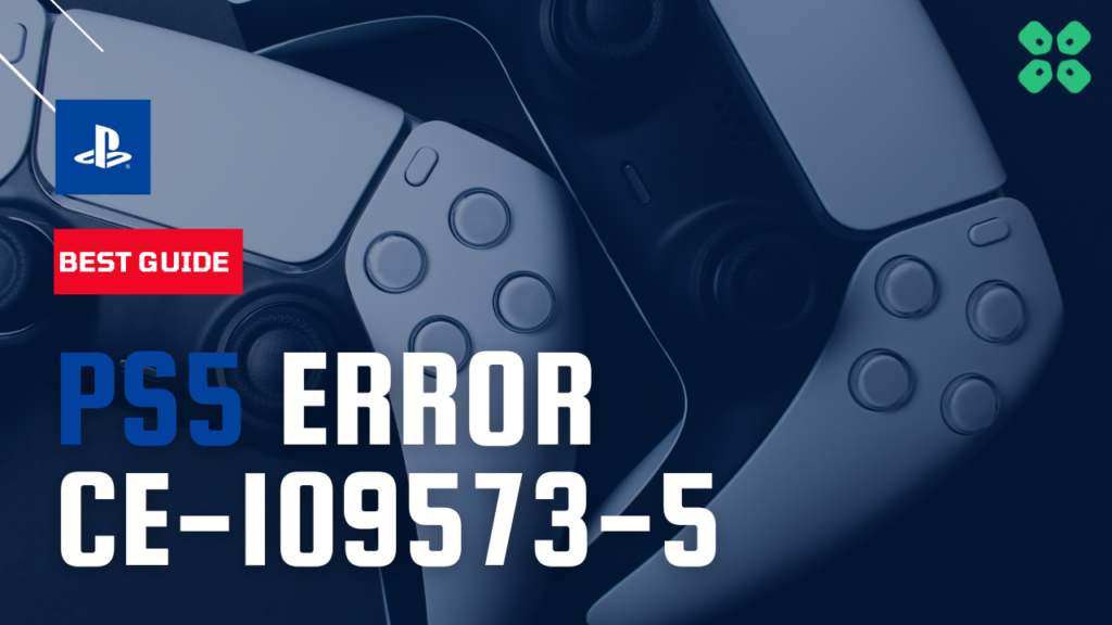 6 Fixes: PS5 Error CE-109573-5 - Something Went Wrong? 2026