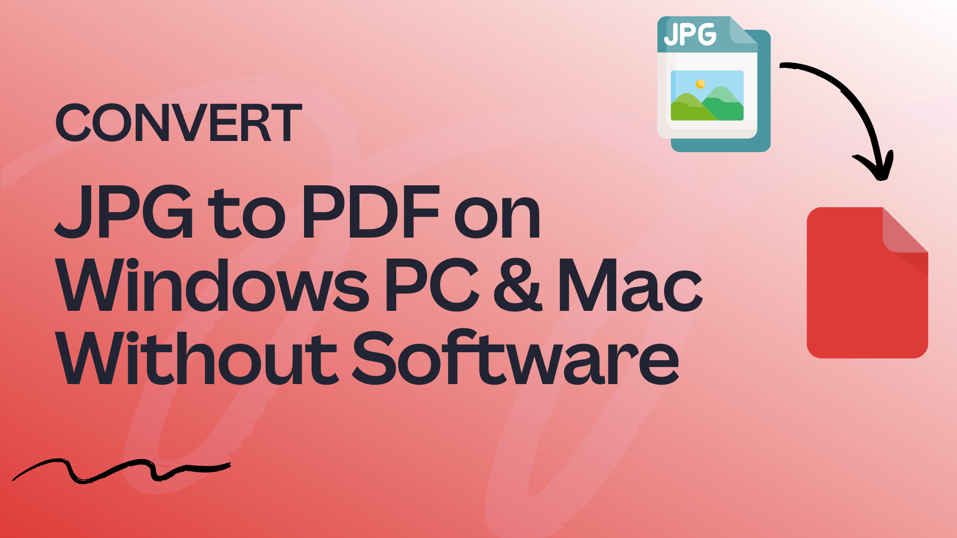 JPG to PDF on Windows PC & Mac Without Software