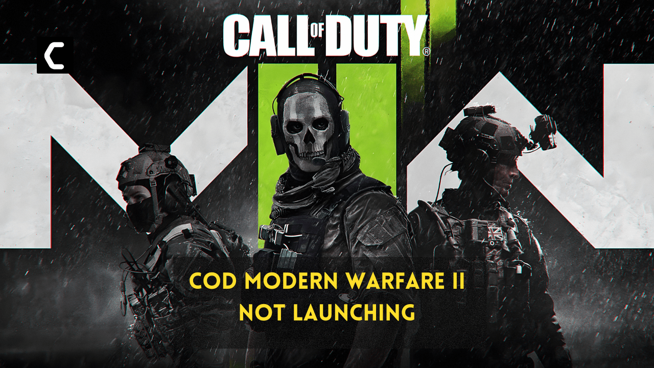 Call of Duty Modern Warfare II Not Launching