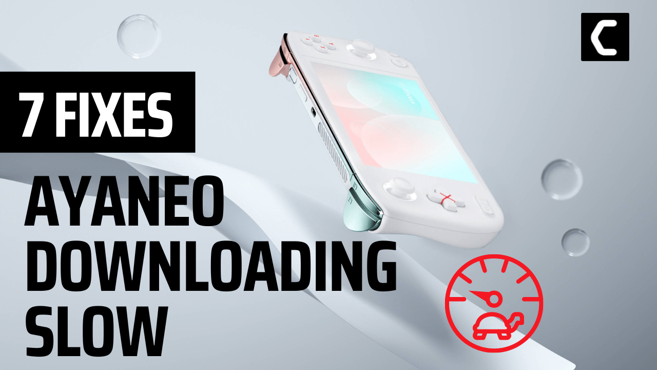 AYANEO 2 Not Downloading/Slow Wi-Fi Issue? 7 Quick Fixes