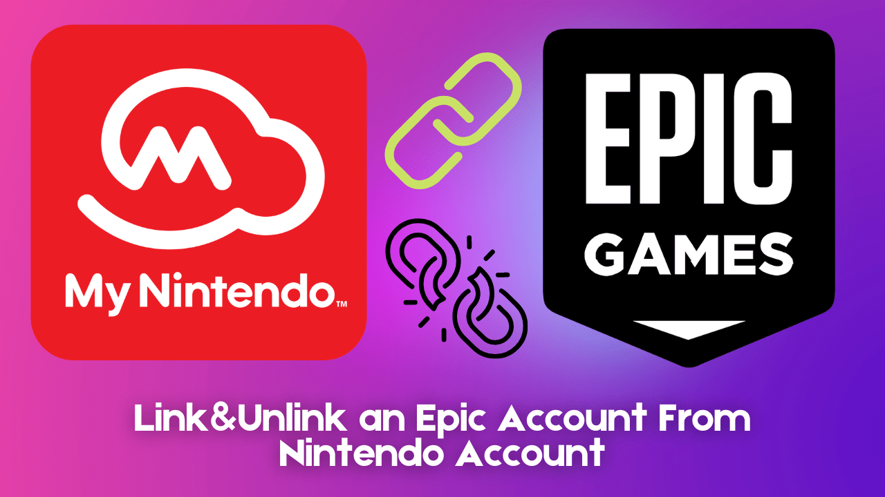 How to Link Unlink an Epic Account From Your Nintendo Account 2