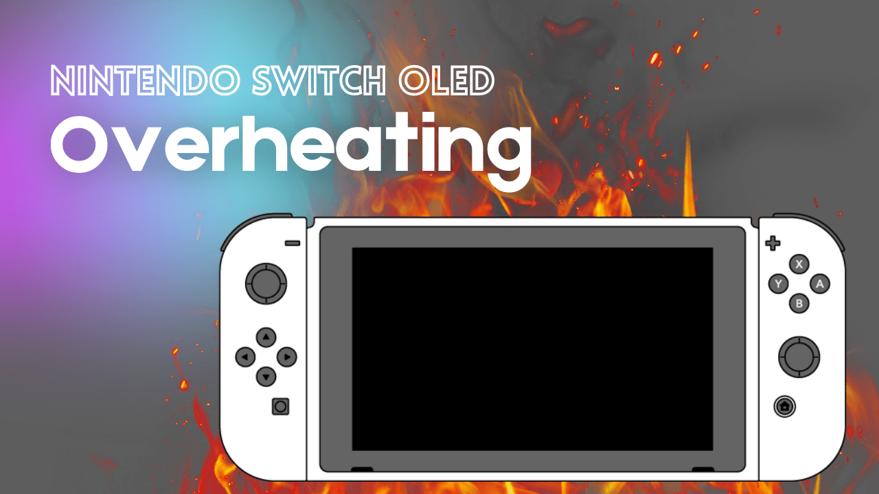 Nintendo Switch oled overheating thumbnail