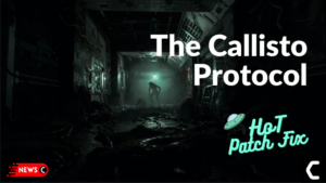 the callisto protocol patch update