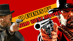 10 events from wild west movies