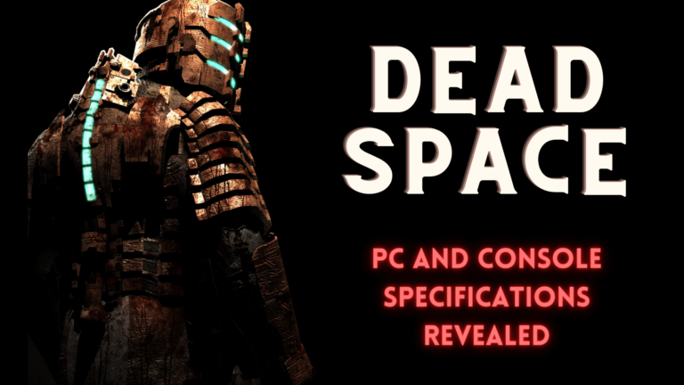 Dead Space Remake PC And Console Specifications Revealed