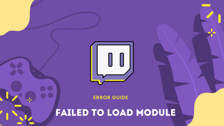 Failed to Load Module Error On Twitch