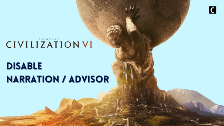 How To Disable Narration Advisor in CIV 6