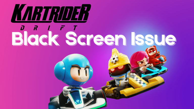 KartRider: Drift Black Screen Issue on Windows 11/10