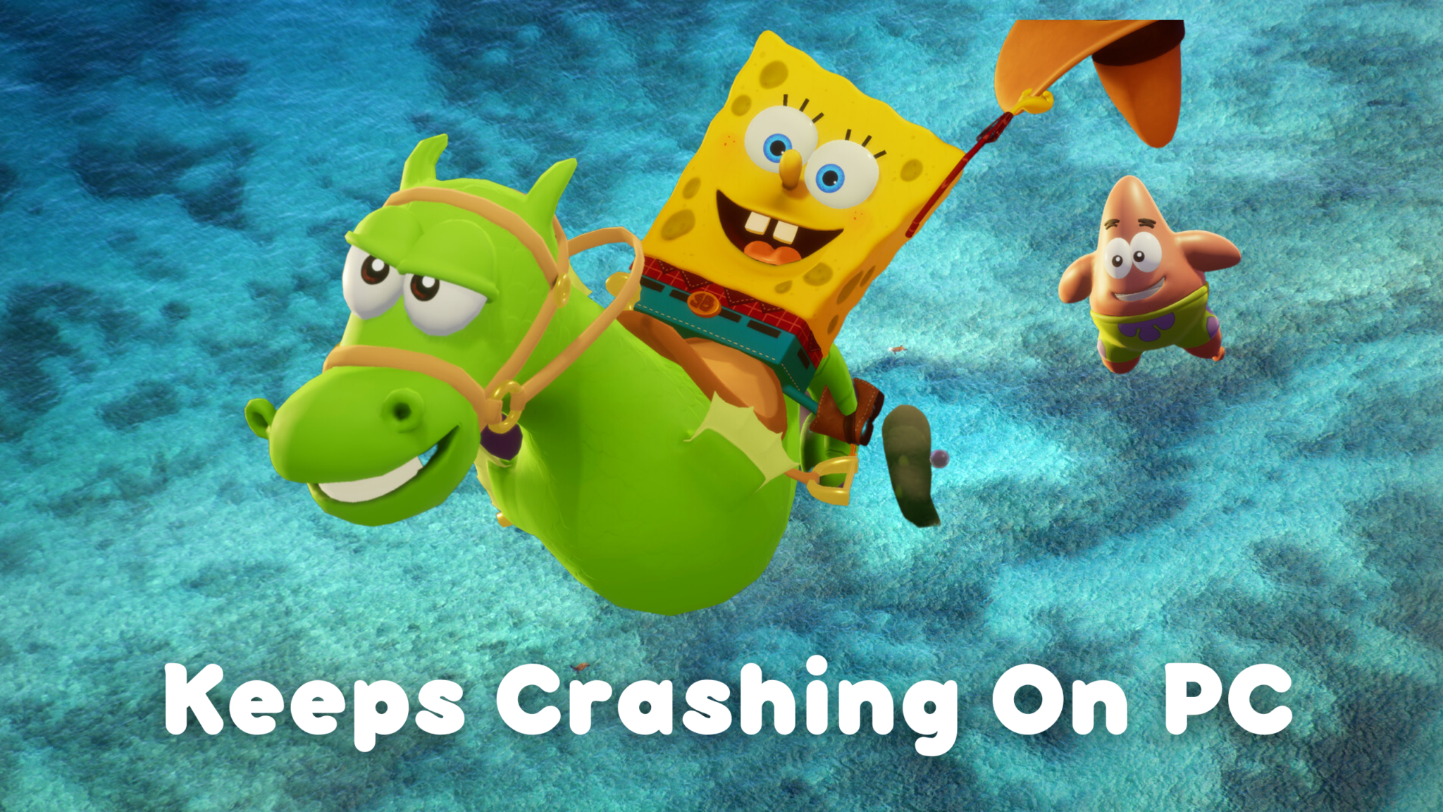 SpongeBob SquarePants: The Cosmic Shake Crashing On PC