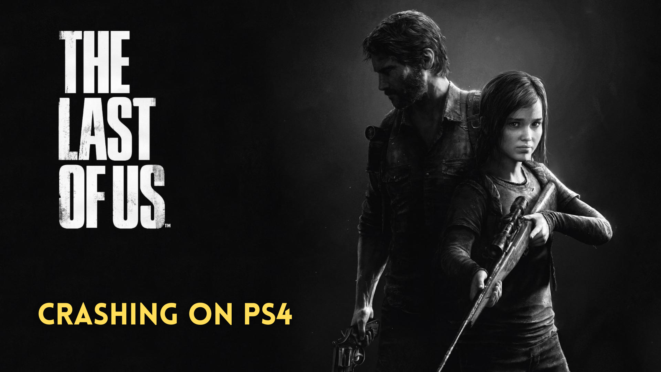 The Last of Us keeps crashing on PS4