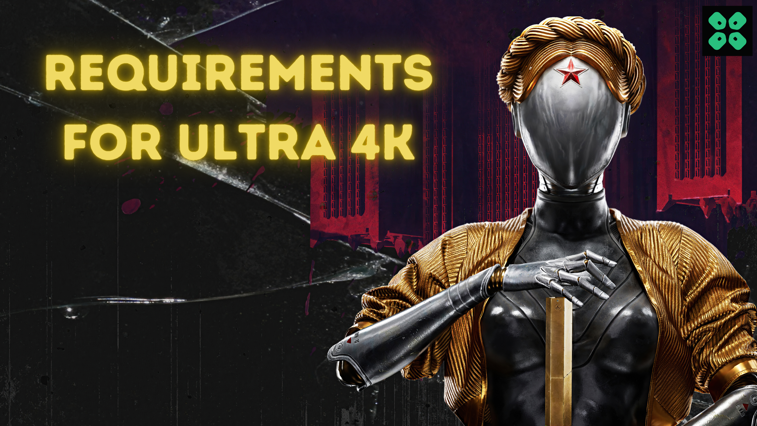 Atomic Heart Ultra 4K Requirements
