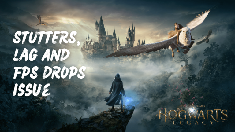 STUTTERS AND FPS DROPS FIXED Hogwarts Legacy