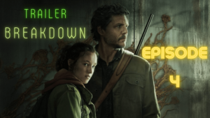 The Last of Us Episode 4 Trailer Breakdown