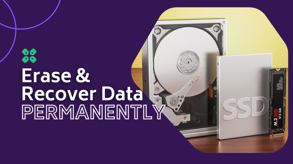Permanently Erasing Data and Recovering Lost Data on SSD