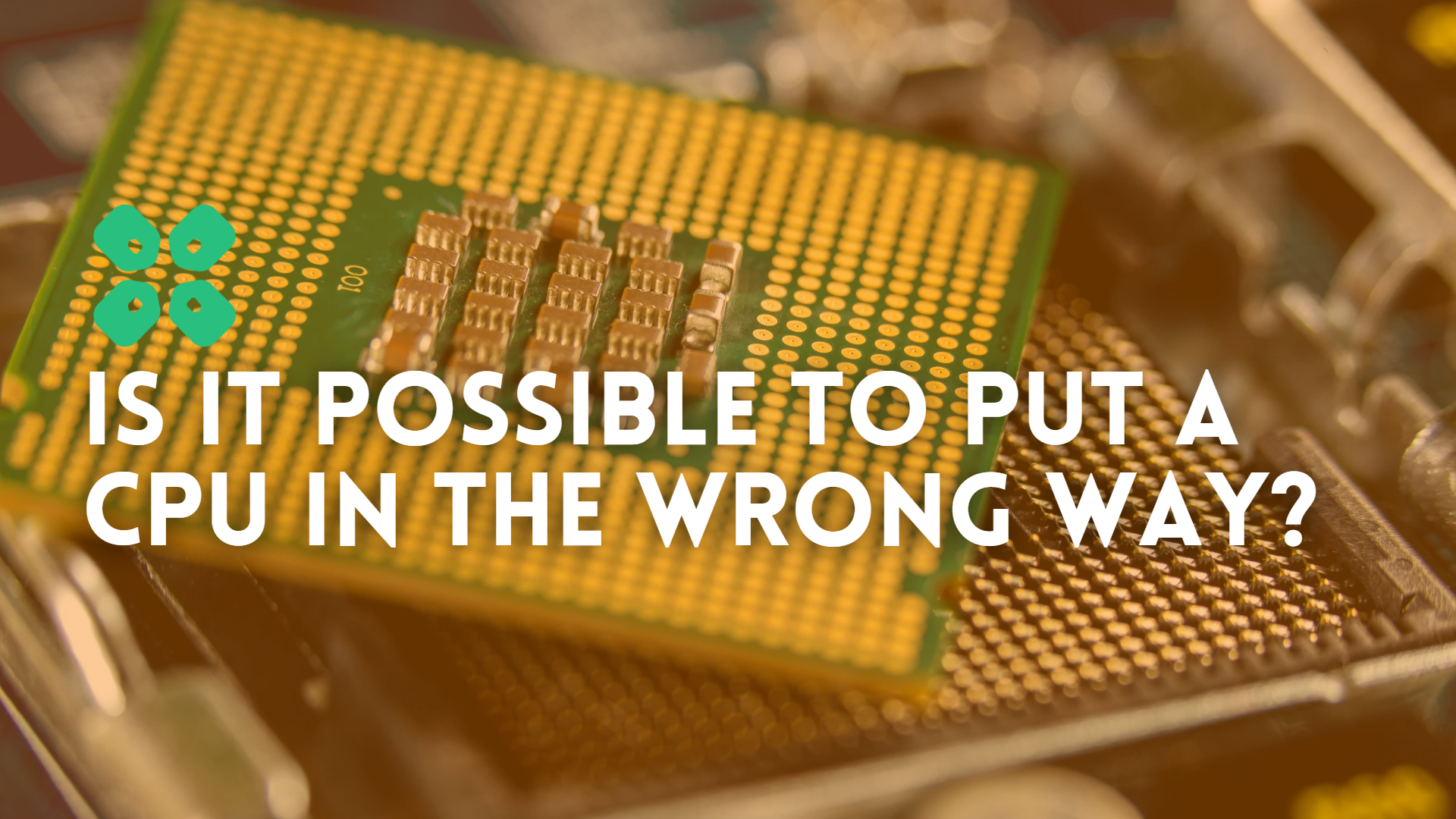 Is-It-Possible-to-Put-a-CPU-in-the-Wrong-Way_featured