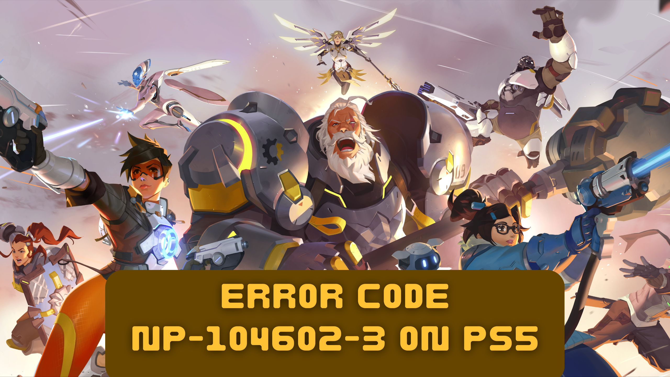 Overwatch 2 Error Code NP-104602-3 on PS5
