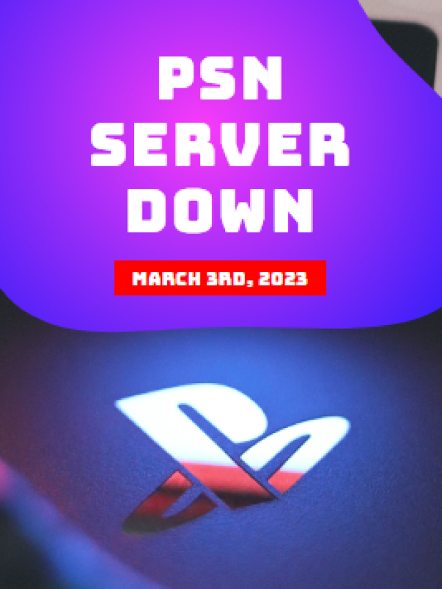 PSN Server Outage Resolved After Hour-Long Disruption [2023]