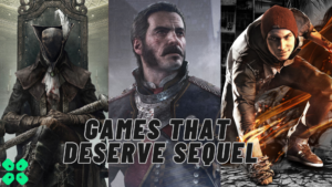 Games That Deserve Sequel