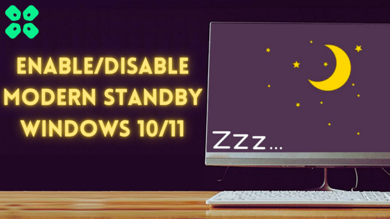 How to Enable or Disable Modern Standby in Windows 10/11?
