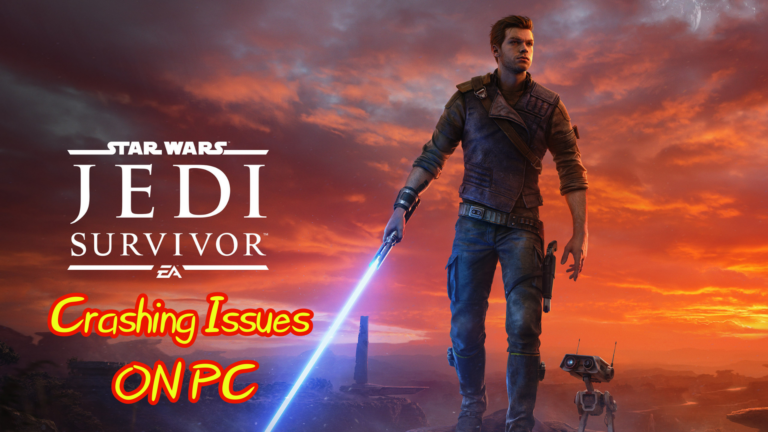 Star Wars Jedi Survivor Crashing Issue on PC