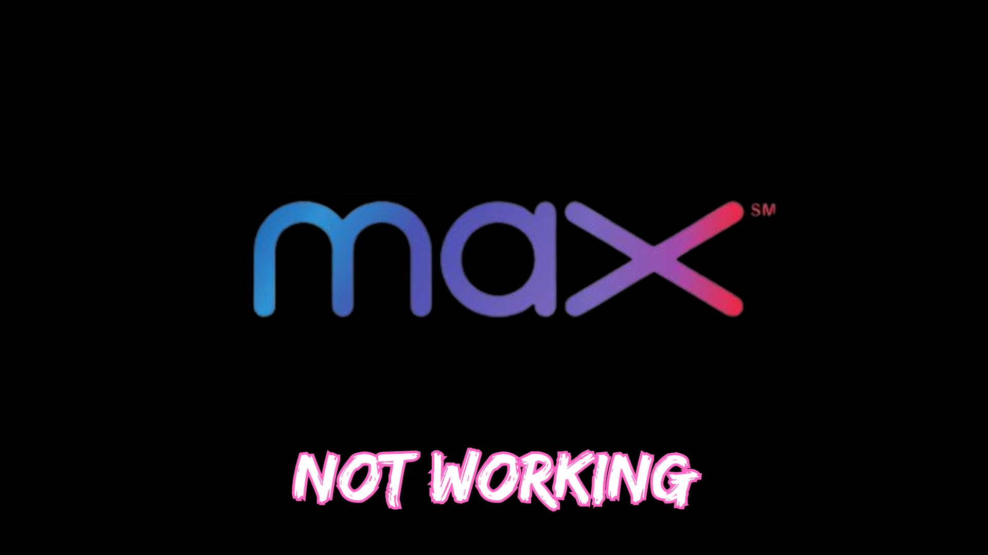 max not working
