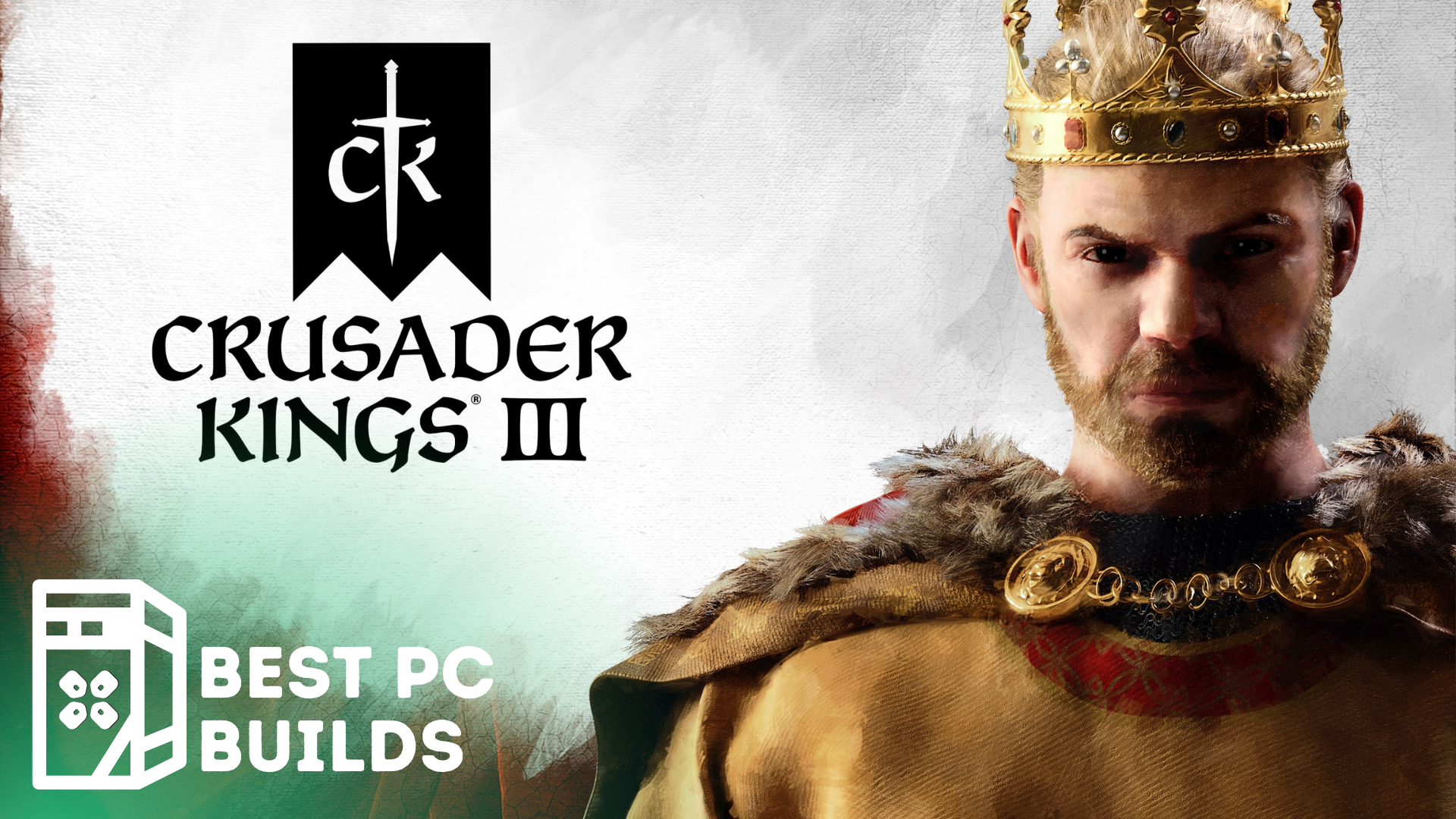 Crusader Kings III Best PC Build