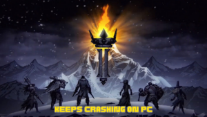 Darkest Dungeon 2 Keeps Crashing on Startup on the PC