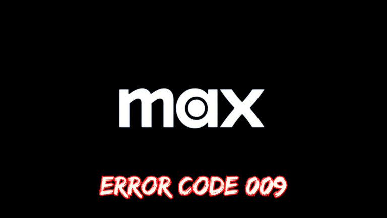 Max Error Code 009